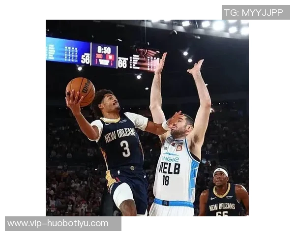 费尔斯表现不俗上半场7投3中贡献7分4篮板3助攻助力鹈鹕