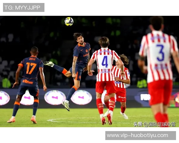 马竞与国米友谊赛因故推迟20分钟北京时间零点二十分正式开球